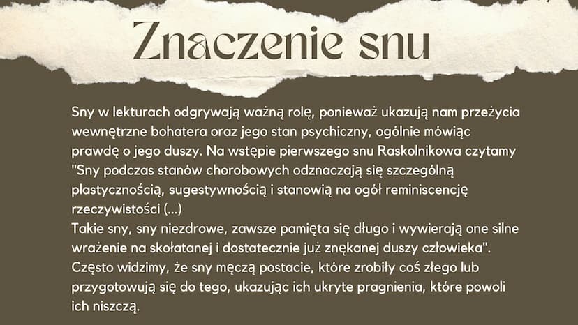 
<h2 id="znaczeniesnw">Znaczenie snów</h2>
<p>Sny odgrywają ważną rolę w literaturze, ponieważ ukazują wewnętrzne przeżycia bohaterów oraz i