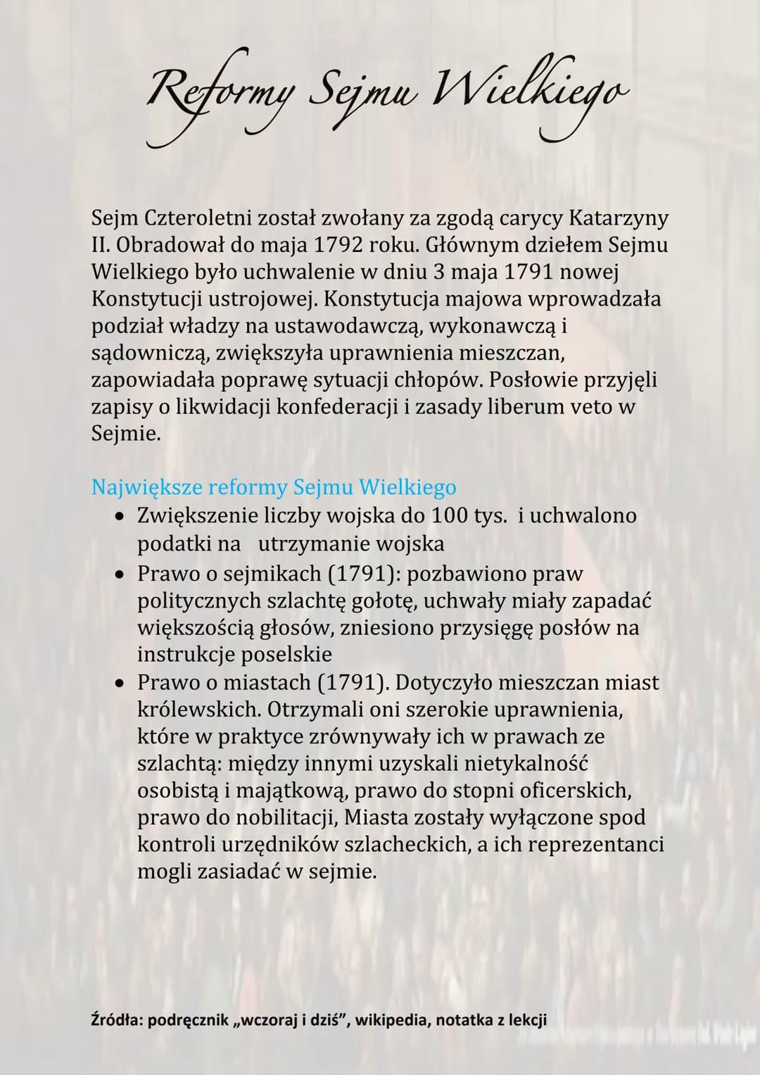 Reformy Sejmu Wielkiego
Sejm Czteroletni został zwołany za zgodą carycy Katarzyny
II. Obradował do maja 1792 roku. Głównym dziełem Sejmu
Wie