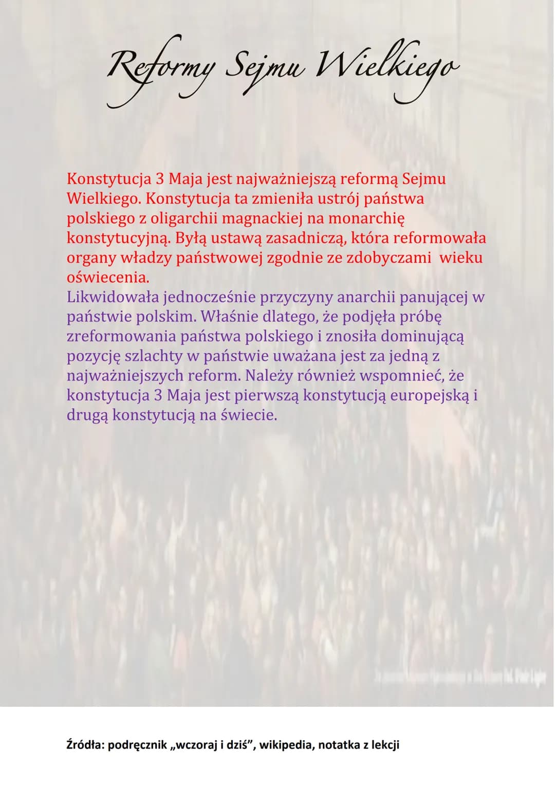 Reformy Sejmu Wielkiego
Sejm Czteroletni został zwołany za zgodą carycy Katarzyny
II. Obradował do maja 1792 roku. Głównym dziełem Sejmu
Wie