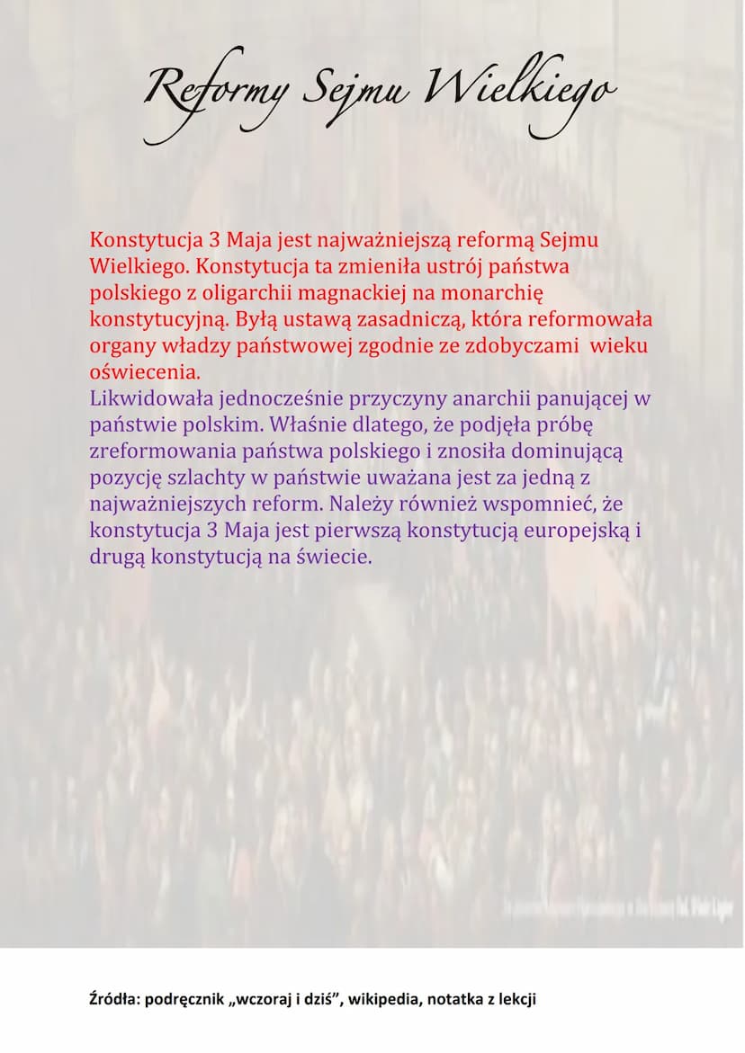 Reformy Sejmu Wielkiego
Sejm Czteroletni został zwołany za zgodą carycy Katarzyny
II. Obradował do maja 1792 roku. Głównym dziełem Sejmu
Wie