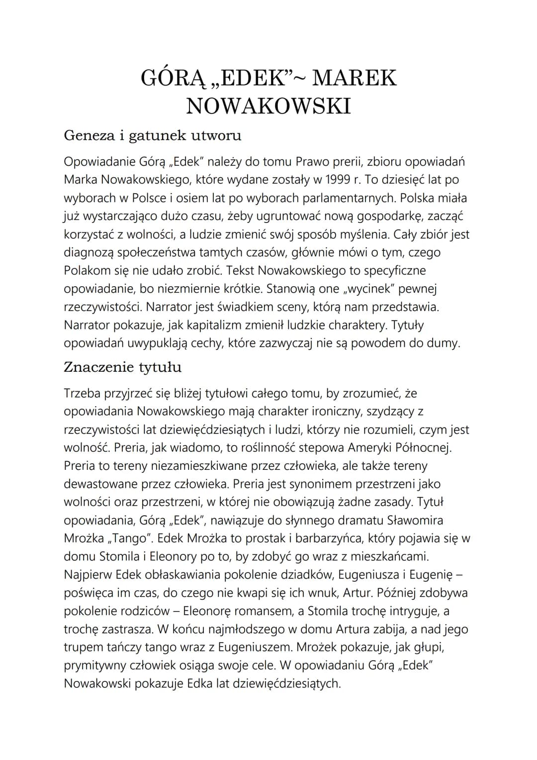 GÓRĄ ,,EDEK"~ MAREK
NOWAKOWSKI
Geneza i gatunek utworu
Opowiadanie Górą ,,Edek" należy do tomu Prawo prerii, zbioru opowiadań
Marka Nowakows
