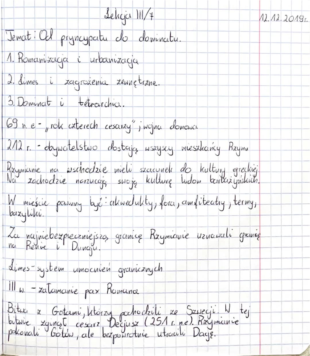 Lekcja 11/7
Jemat: Od pryncypatu do dominatu.
1. Romanizacja i urbanizacja
2. Limes i zagrożenia zewnętrane..
3. Dominat i
tetrarchia.
69
b.
