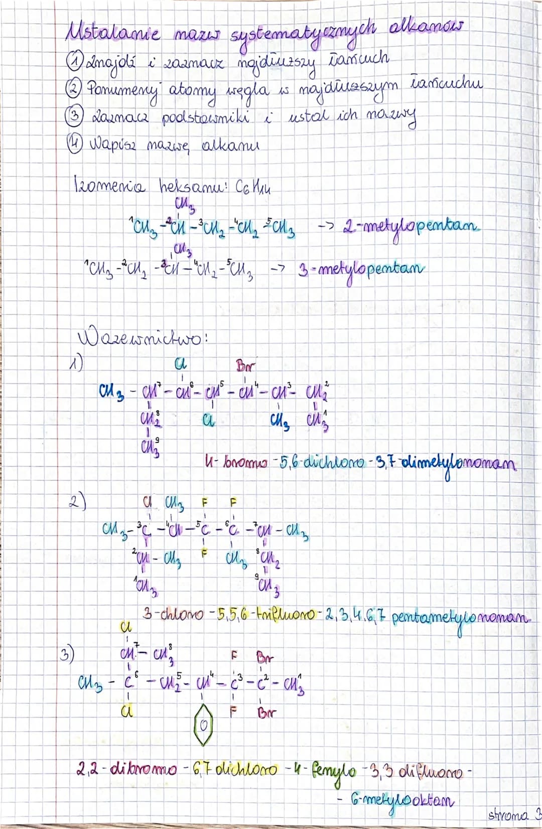 Wzor
Alkany
alkanów
→
одолжу
My -metan C₂He -etan
сз Ид - propam си Ило - butan
C5H/12 - pentan C6H₁4 -heksam
C7 H 16 - heptam C8H₁8 - oktam