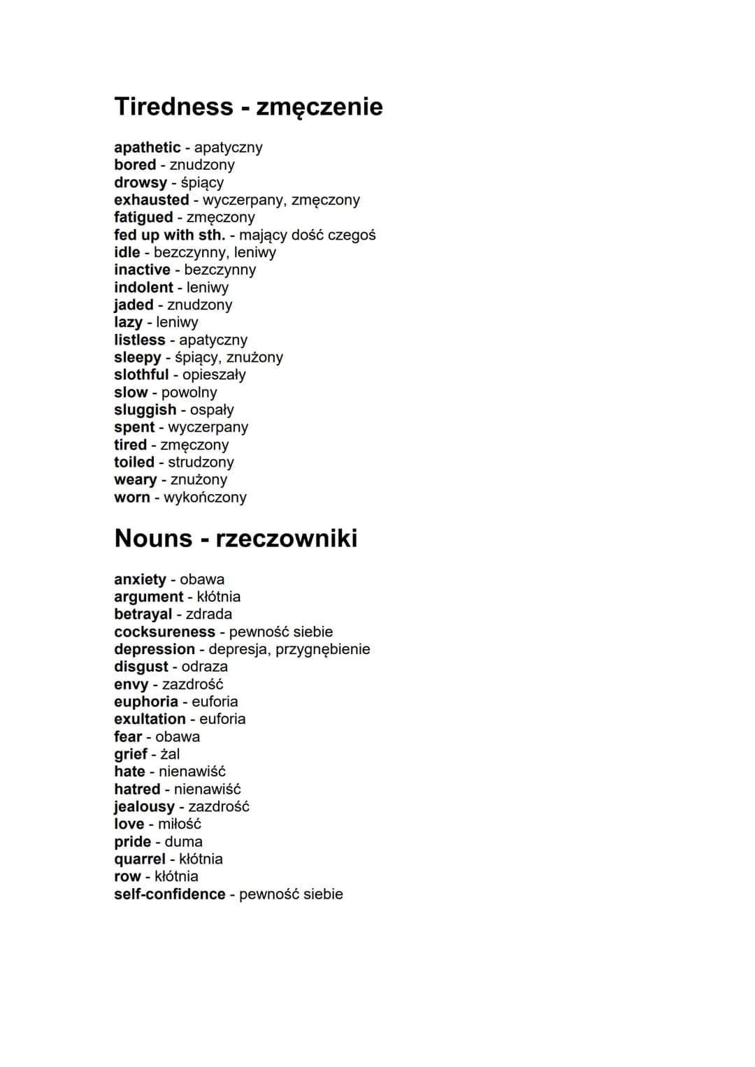 Uczucia i emocje po angielsku
Happiness - szczęście
airy - beztroski, radosny, bez zmartwień
animated - ożywiony
blessed - błogosławiony
bli