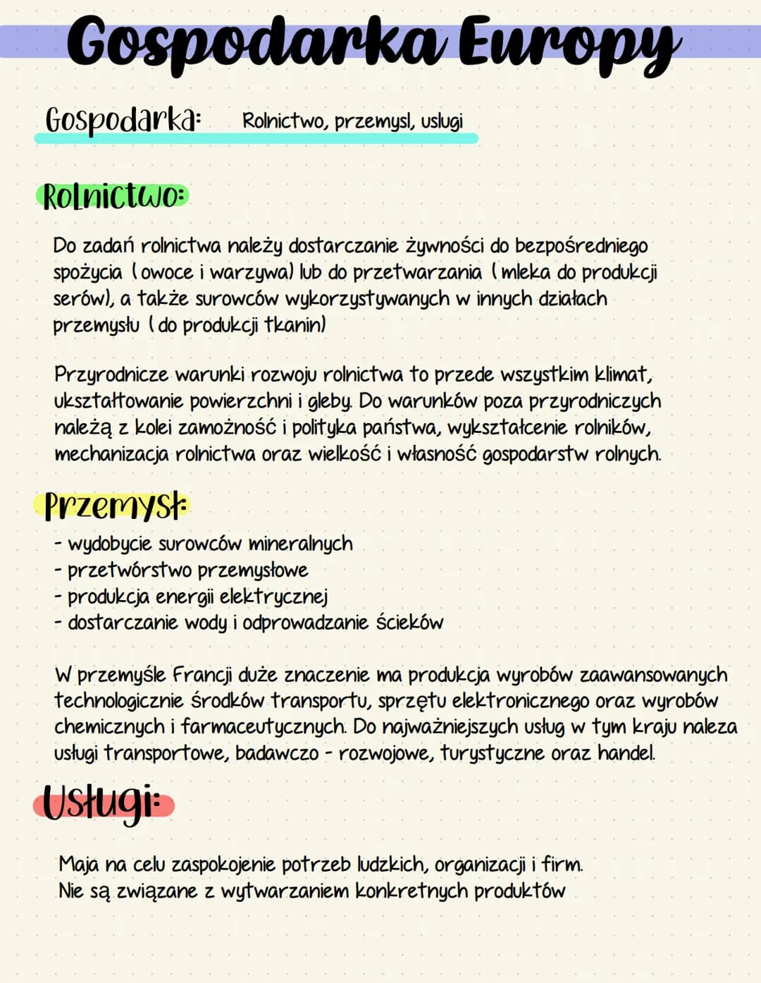 Gospodarka Europy
Gospodarka: Rolnictwo, przemysl, uslugi
Rolnictwo:
Do zadań rolnictwa należy dostarczanie żywności do bezpośredniego
spoży