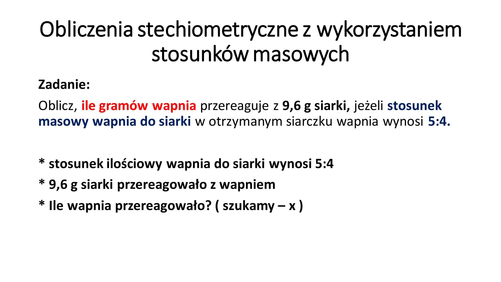 # OBLICZENIA
# STECHIOMETRYCZNE Obliczenia stechiometryczne

To obliczenia wykonywane na podstawie równań
reakcji chemicznych z wykorzystani