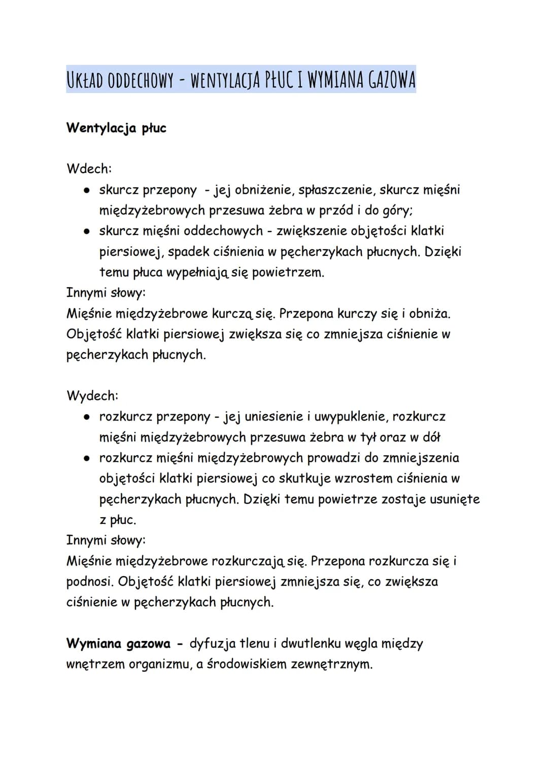 UKŁAD ODDECHOWY WENTYLACJA PŁUC I WYMIANA GAZOWA
Wentylacja płuc
-
Wdech:
• skurcz przepony - jej obniżenie, spłaszczenie, skurcz mięśni
mię