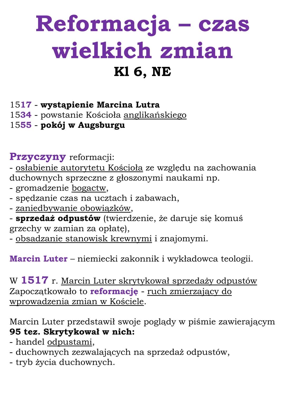 Reformacja - czas
wielkich zmian
Kl 6, NE
1517- wystąpienie Marcina Lutra
1534 - powstanie Kościoła anglikańskiego
1555 - pokój w Augsburgu
