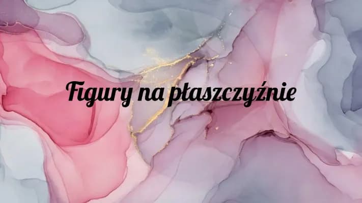 Know Figury na płaszczyźnie thumbnail