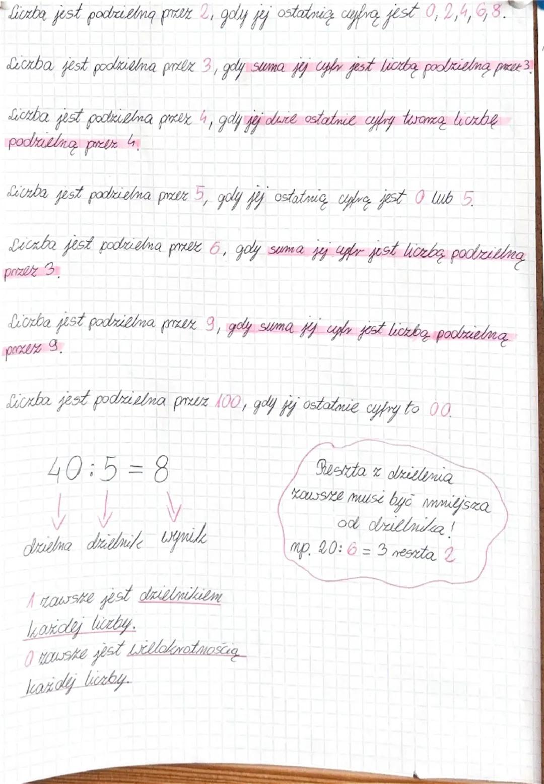Liczba jest podzielna przez 2, gdy jej ostatnia cyfra jest 0, 2, 4, 6, 8.
Liczba jest podzielna przez 3, gdy suma jej cyfr jest liczbą podzi