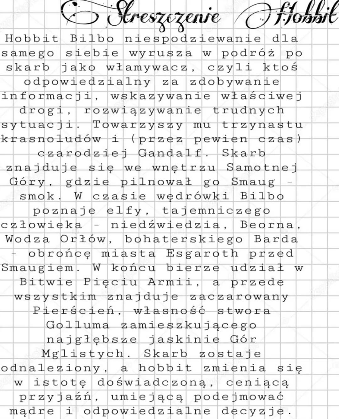 & Streszczenie flohhil
Hobbit Bilbo niespodziewanie dla
samego siebie wyrusza w podróż po
skarb jako włamywacz, czyli ktoś
odpowiedzialny za