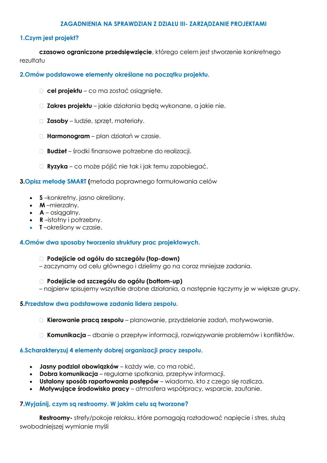 # ZAGADNIENIA NA SPRAWDZIAN Z DZIAŁU III- ZARZĄDZANIE PROJEKTAMI

1.Czym jest projekt?

czasowo ograniczone przedsięwzięcie, którego celem j