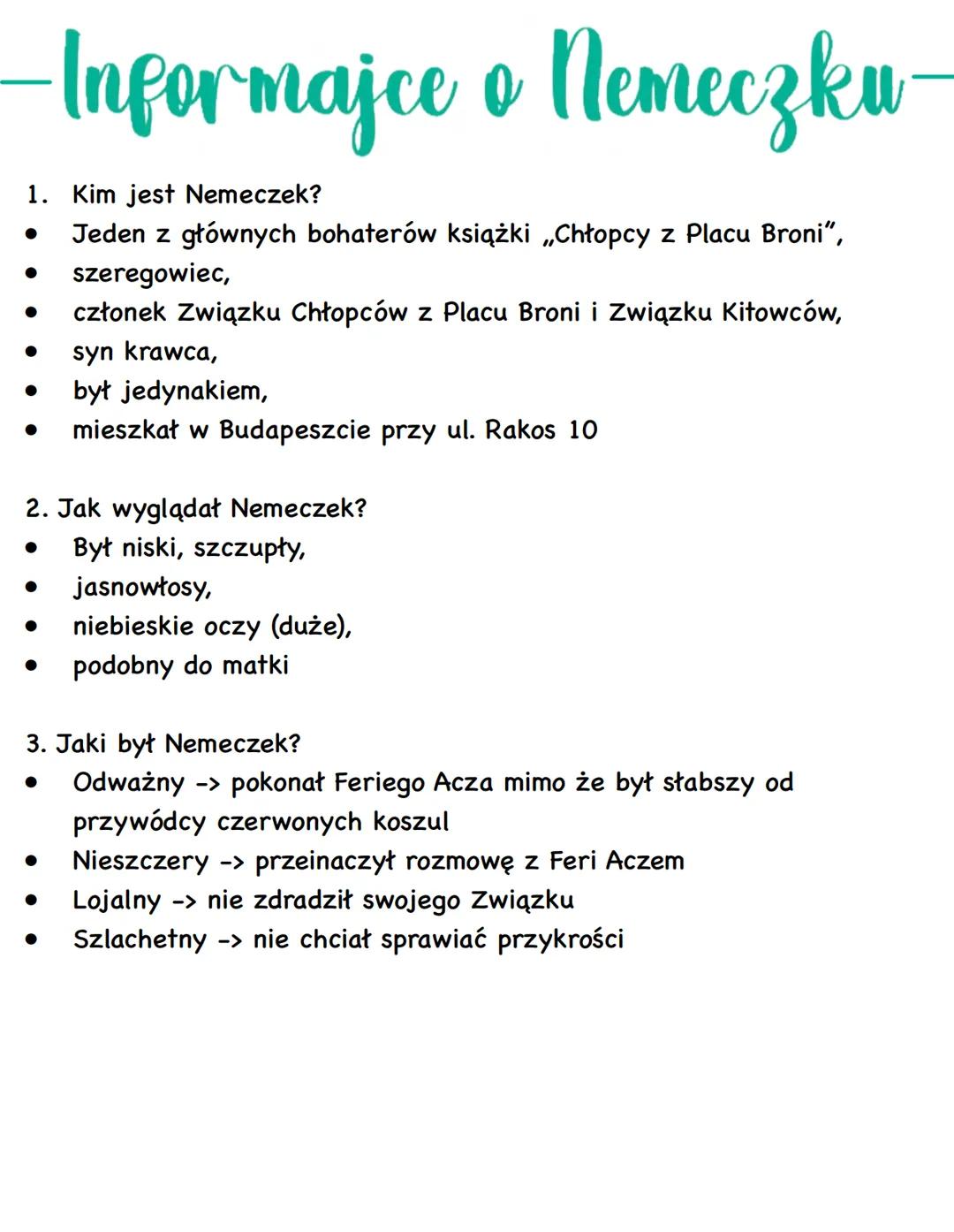 -Informajce o Nemeczku-
1. Kim jest Nemeczek?
Jeden z głównych bohaterów książki „Chłopcy z Placu Broni",
● szeregowiec,
● członek Związku C