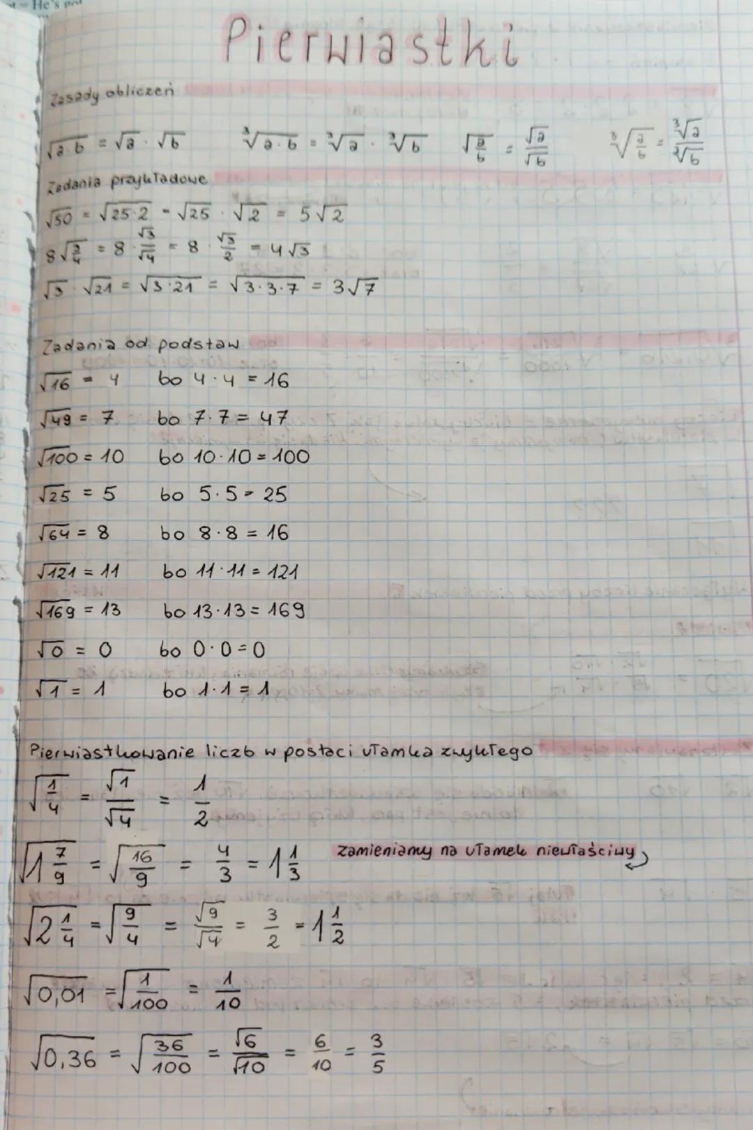He's p
Zasady obliczeń
Pierwiastki
Zadania przykładowe
a
b
√50->
√25-2-√√25
= 8
2
5√2
8 -4√3
√5 √21 = √√3:21 = √3.3.7 = 3√7
Zadania od podst