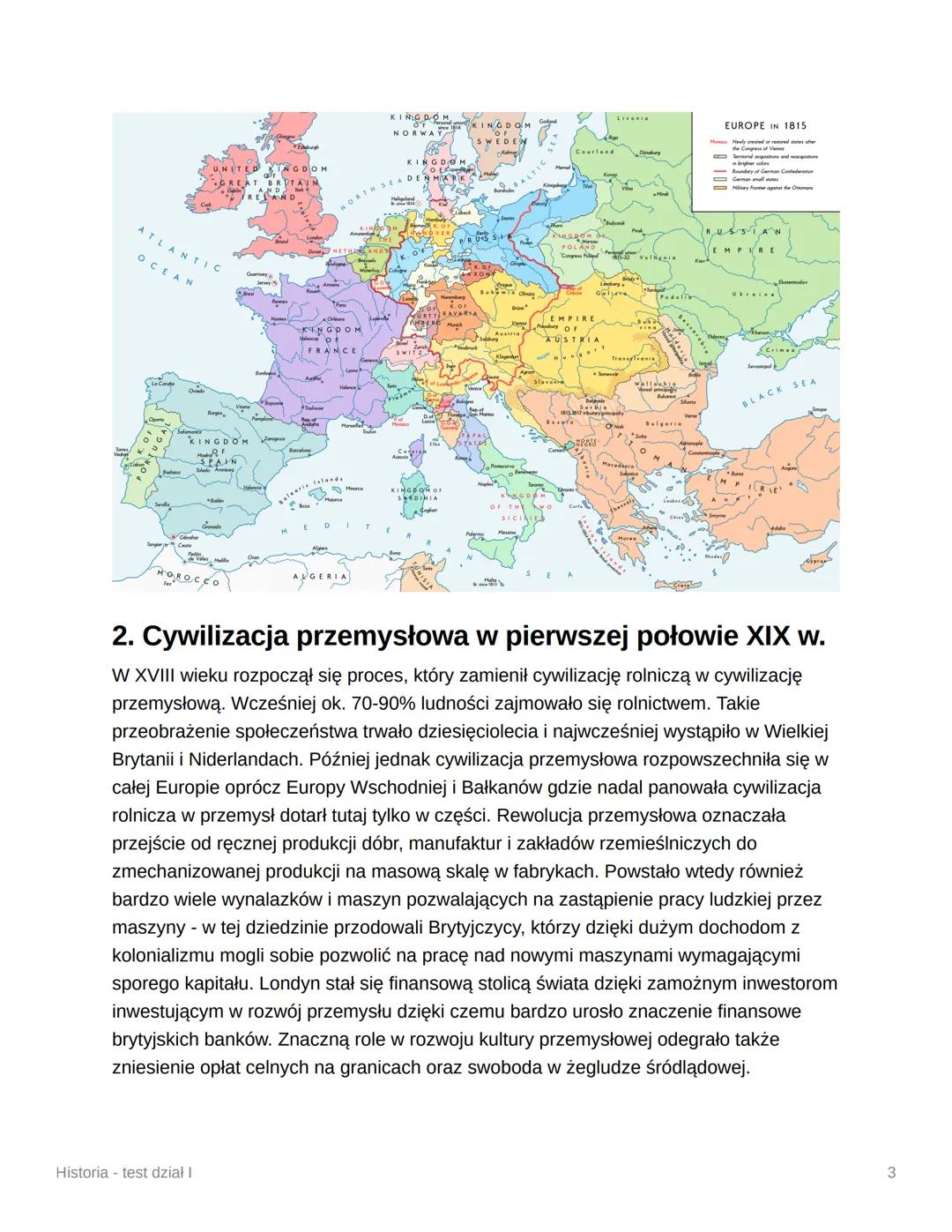 Historia - test dział I
1. Kongres wiedeński
Kongres wiedeński trwał w latach 1814-15. Był to zjazd władców, arystokracji i innych
wpływowyc