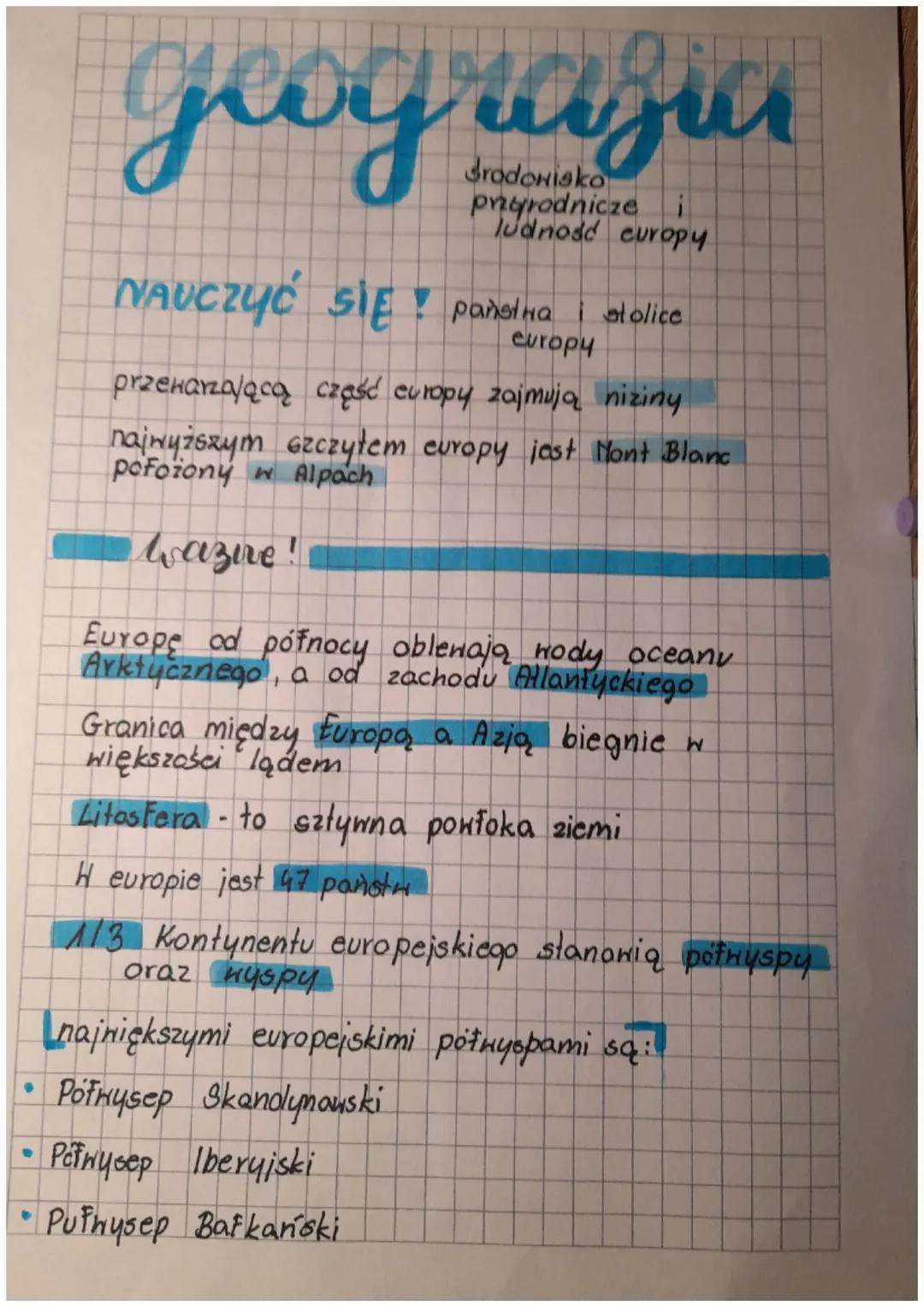 # gray
Srodowisko
pryrodnicze i
ludność europy
NAUCZYĆ SIĘ panstна i stolice
europy
przerażającą część europy zajmują niziny
najwyższym szcz