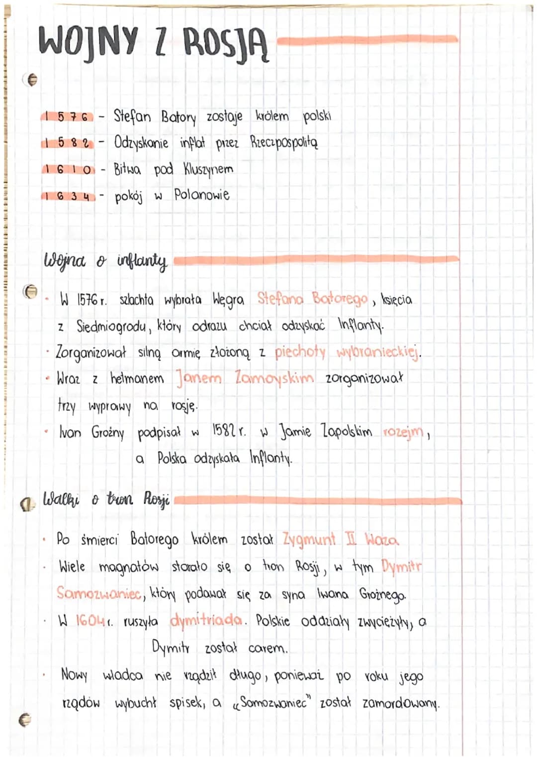 WOJNY Z ROSJA
1 576 - Stefan Batory zostaje królem polski
15 82 - Odzyskanie inflat przez Rzeczpospolitą
1610 Bitwa pod Kłuszynem
1634- pokó