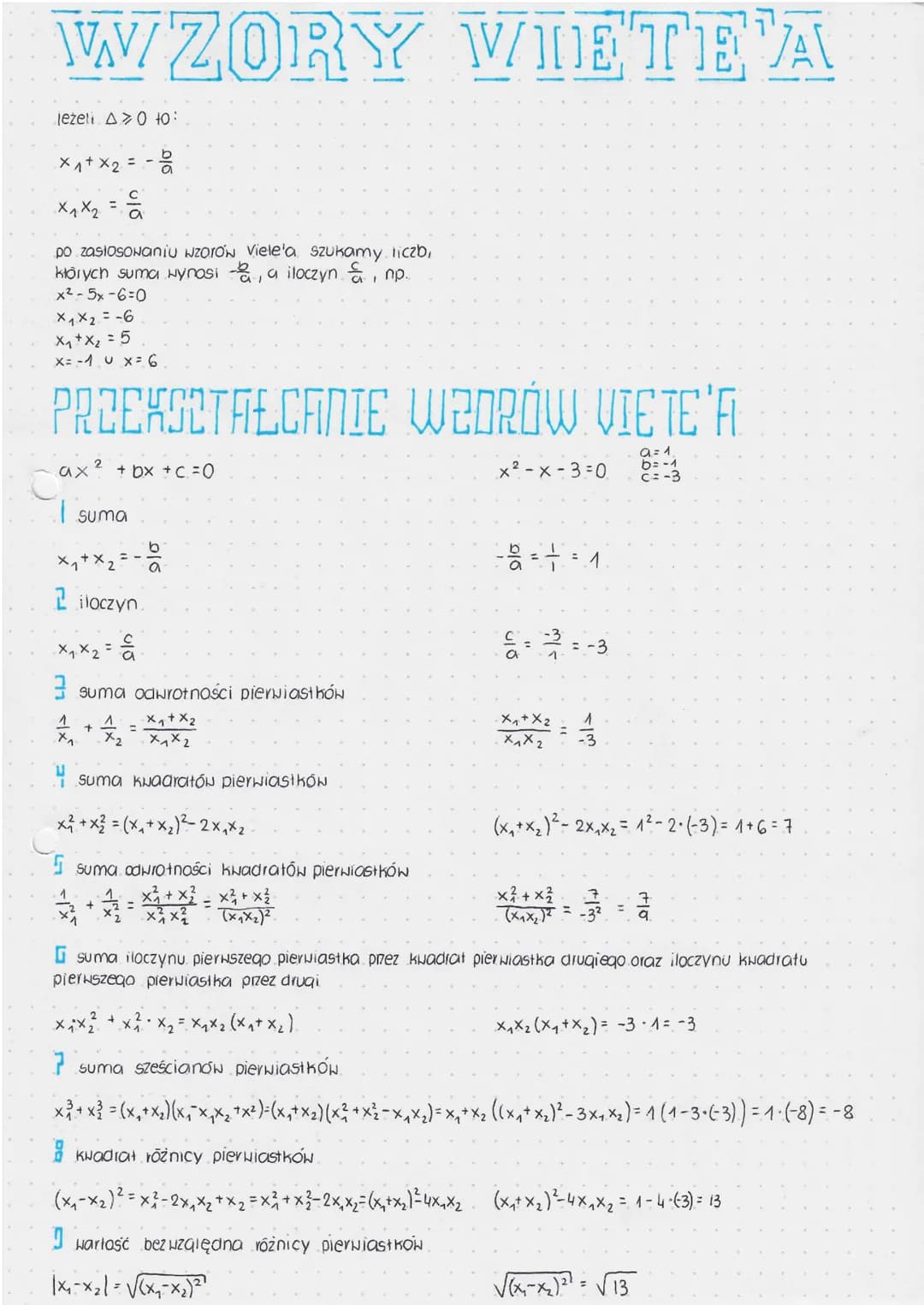 WZORY VIETE A
jeżeli A0 +0:
9.
x ₁ + x₂ = -
X₁ X₂ = =
po zastosowaniu wzorow Viele'a szukamy liczb,
ktorych suma Hynosi, a iloczyn &, np.
x2