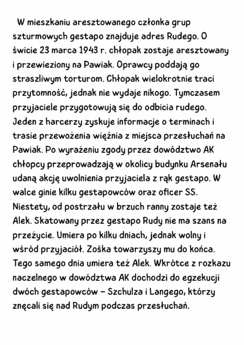 Kamienie na szaniec
streszczenie
Trzej główni bohaterowie utworu - Alek, Rudy i Zośka
- to uczniowie gimnazjum im. Stefana Batorego w
Warsza