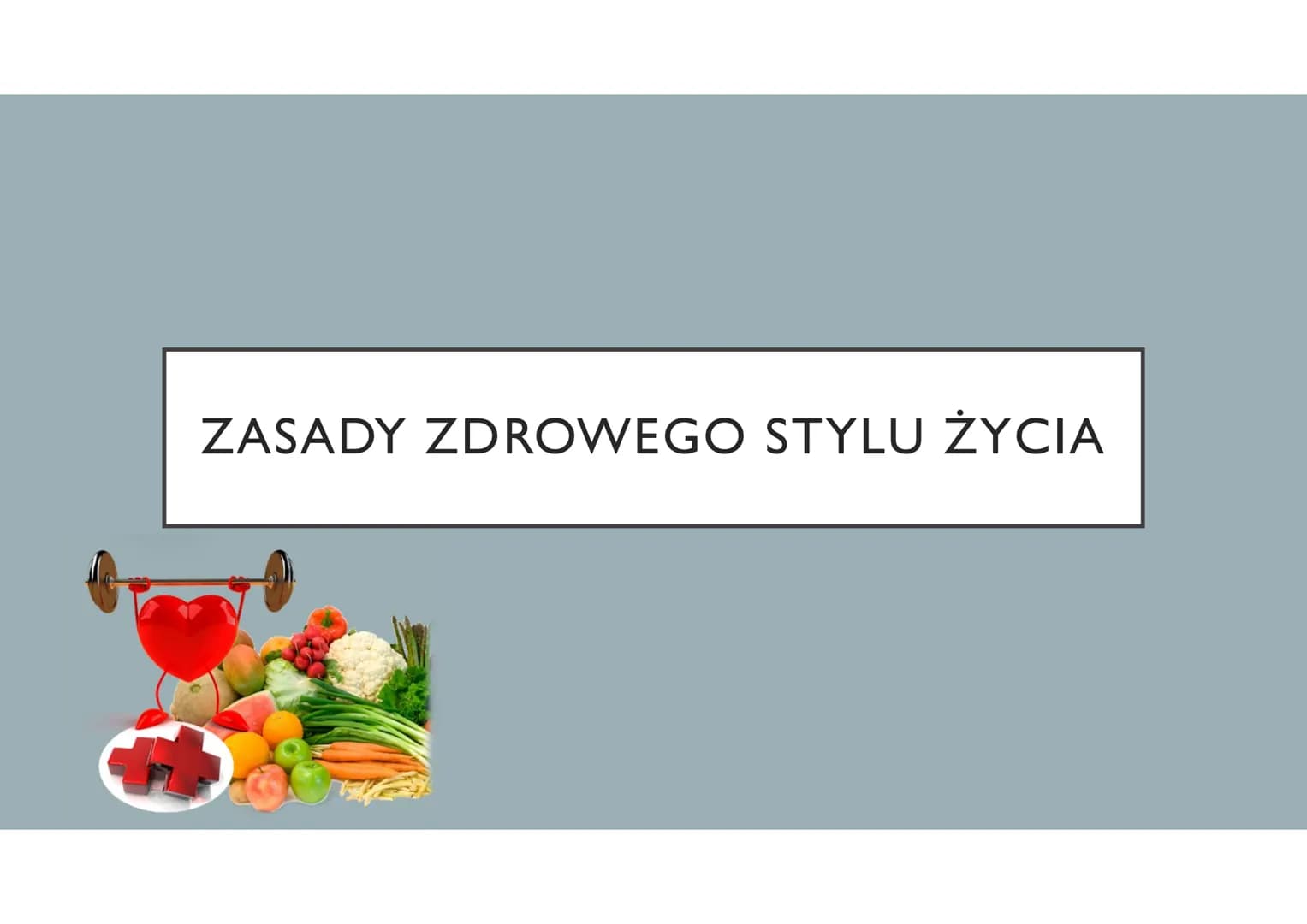 ZASADY ZDROWEGO STYLU ŻYCIA ZDROWIE
Według WHO (Światowa Organizacja Zdrowia) – zdrowie to nie tylko brak
choroby czy niepełnosprawności, al