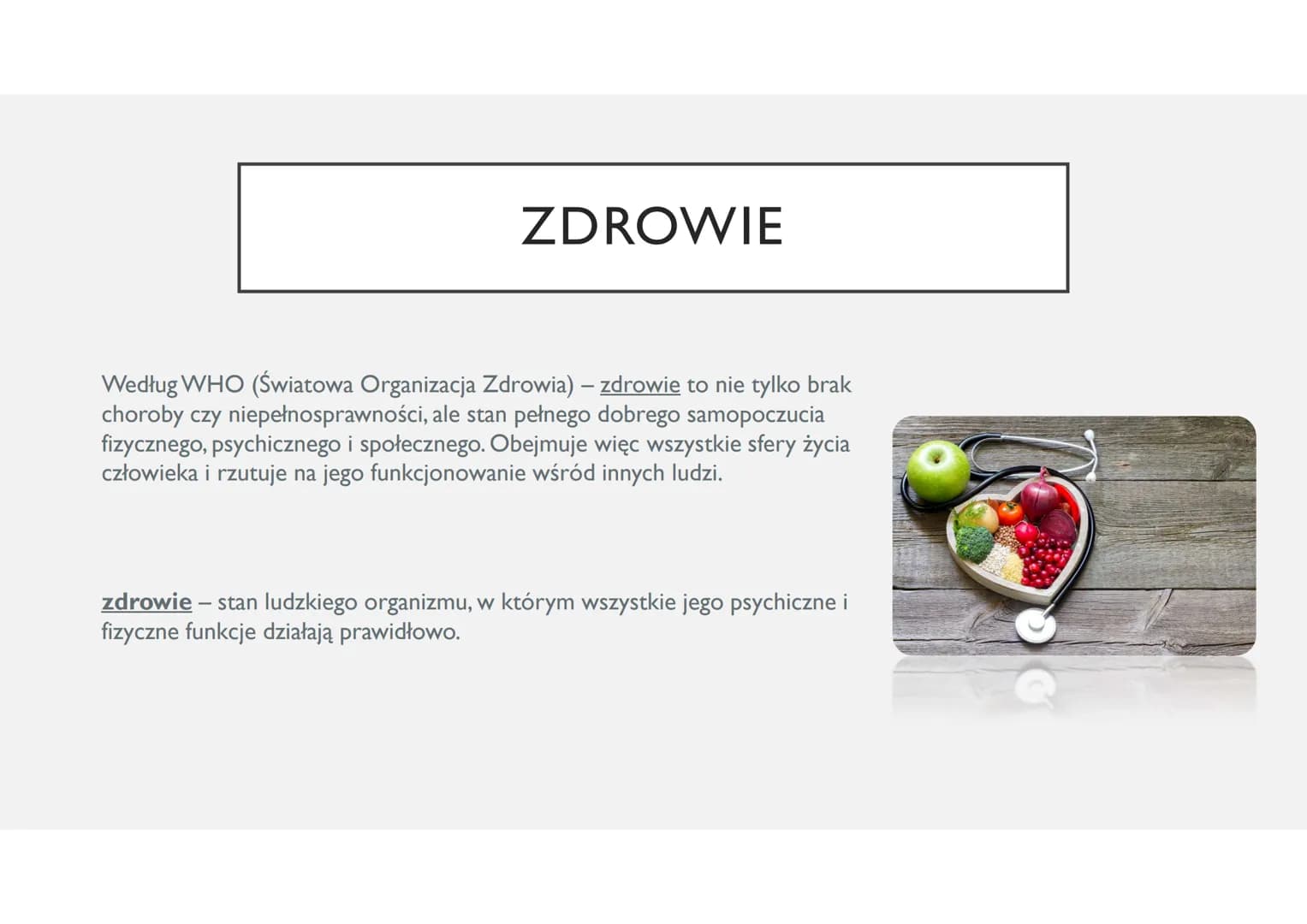 ZASADY ZDROWEGO STYLU ŻYCIA ZDROWIE
Według WHO (Światowa Organizacja Zdrowia) – zdrowie to nie tylko brak
choroby czy niepełnosprawności, al