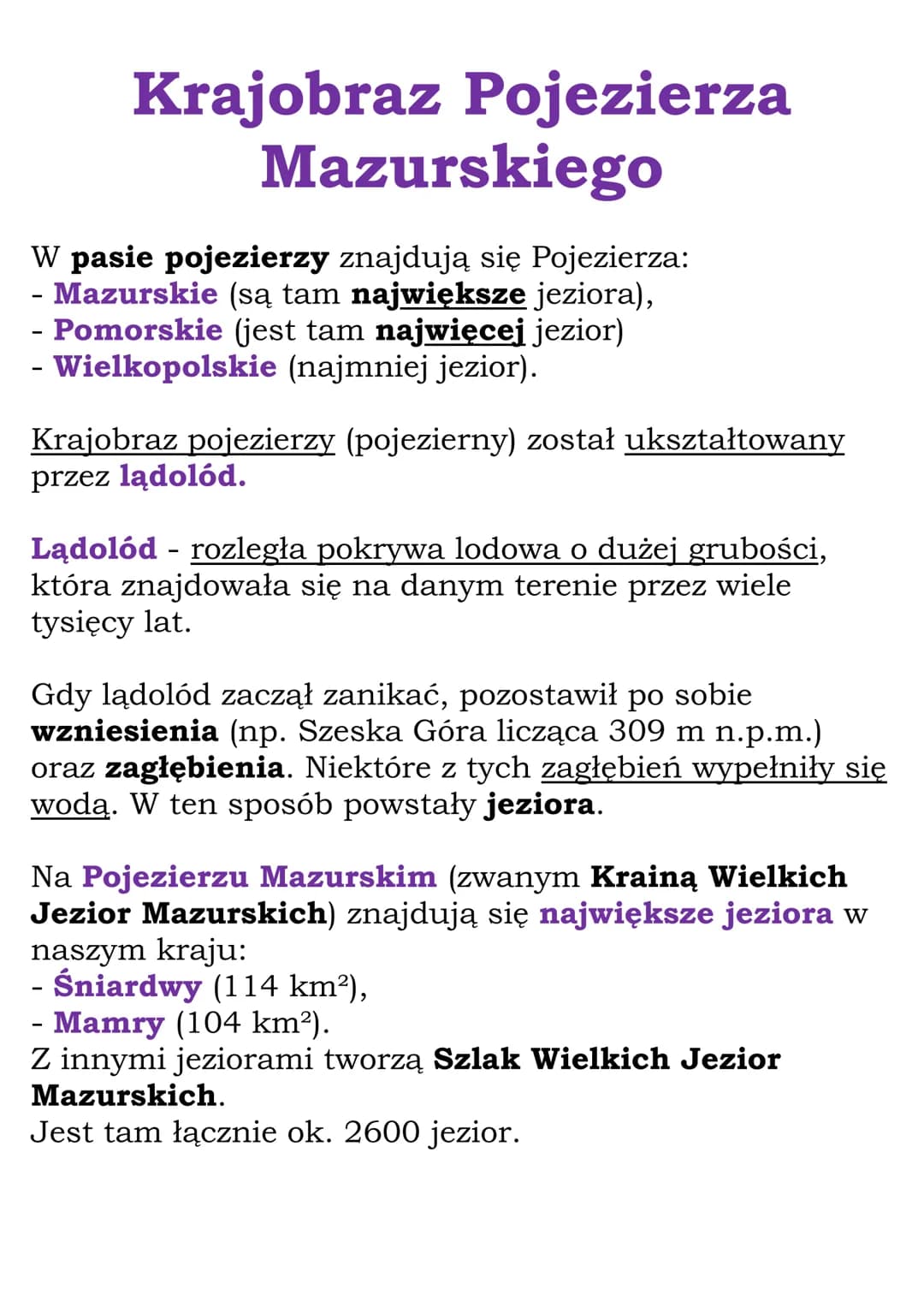 Krajobraz Pojezierza
Mazurskiego
W pasie pojezierzy znajdują się Pojezierza:
- Mazurskie (są tam największe jeziora),
- Pomorskie (jest tam 