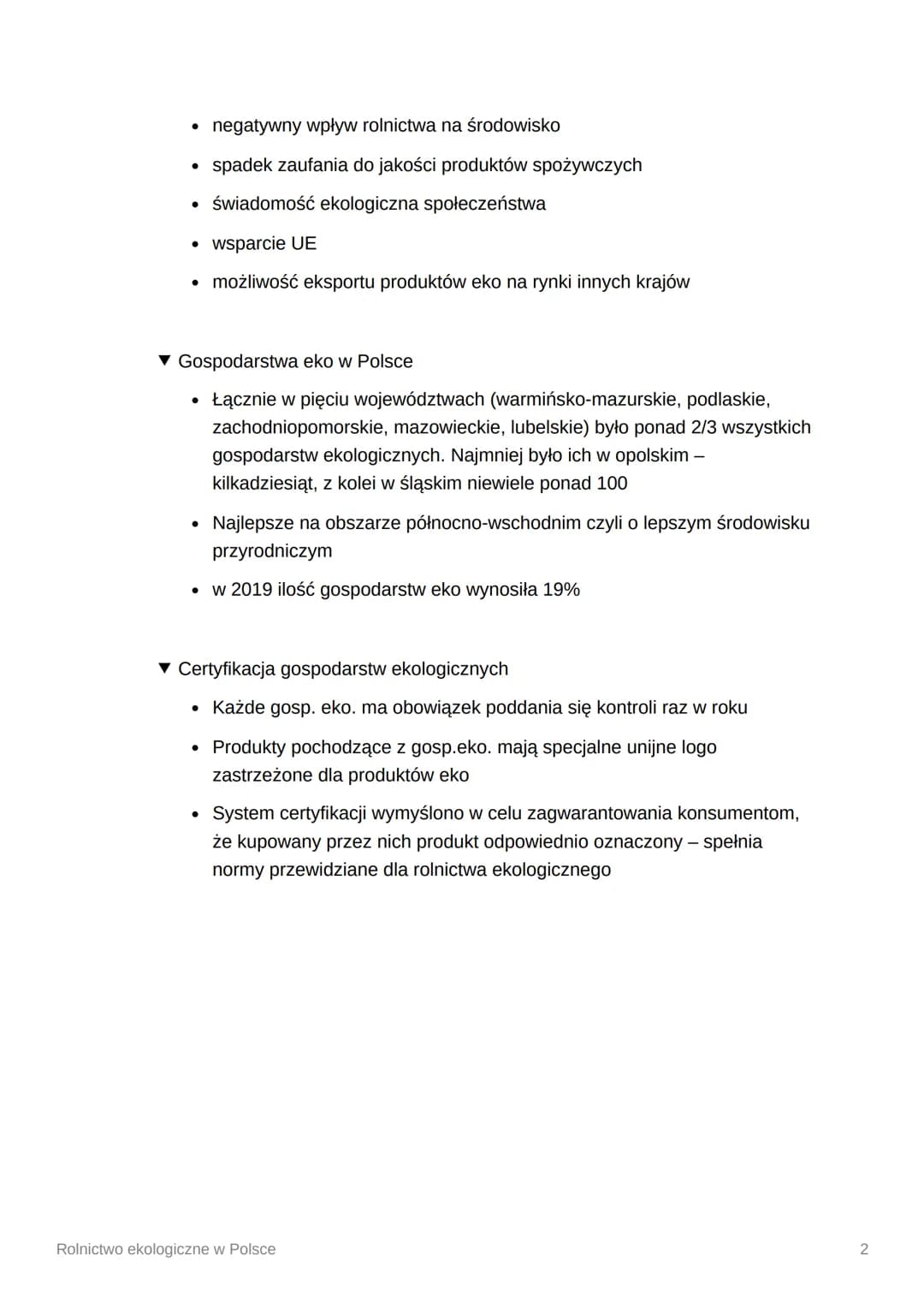 Rolnictwo ekologiczne w
Polsce
• Rolnictwo ekologiczne to sposób gospodarowania, polegający na współpracy
człowieka z naturą. Charakteryzuje