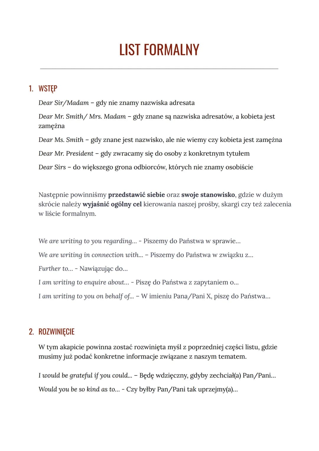 LIST FORMALNY
1. WSTĘP
Dear Sir/Madam - gdy nie znamy nazwiska adresata
Dear Mr. Smith/ Mrs. Madam - gdy znane są nazwiska adresatów, a kobi