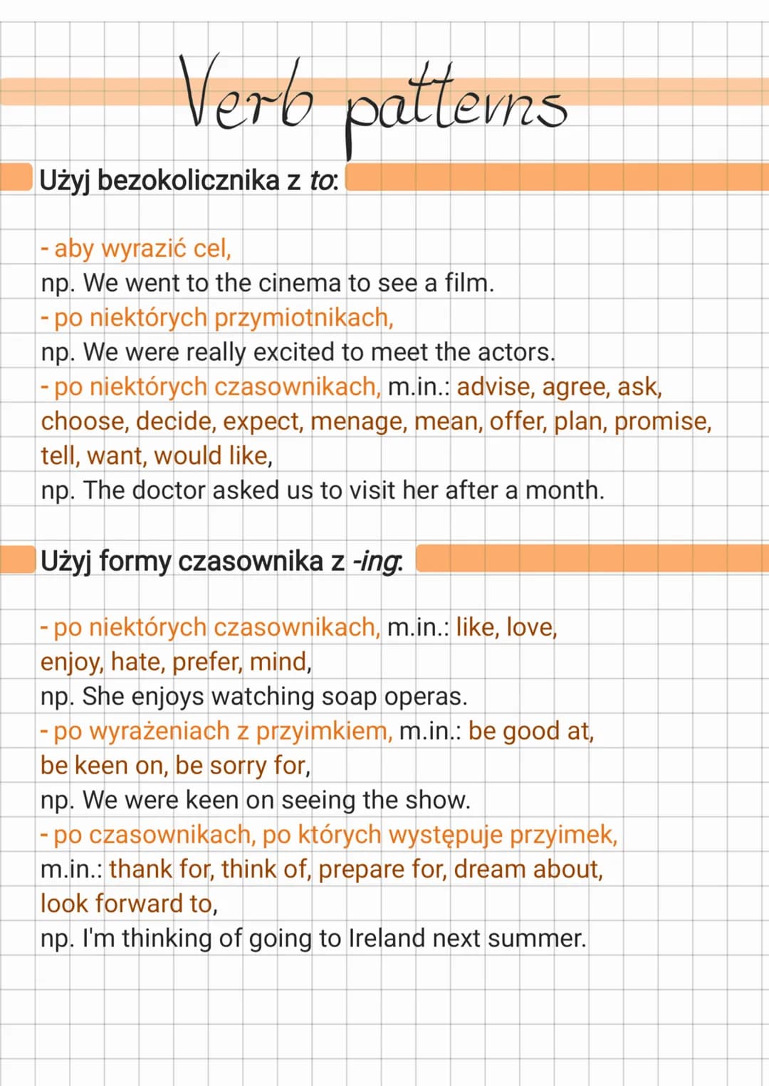 Verb patterns
Użyj bezokolicznika z to:
- aby wyrazić cel,
np. We went to the cinema to see a film.
- po niektórych przymiotnikach,
np. We w