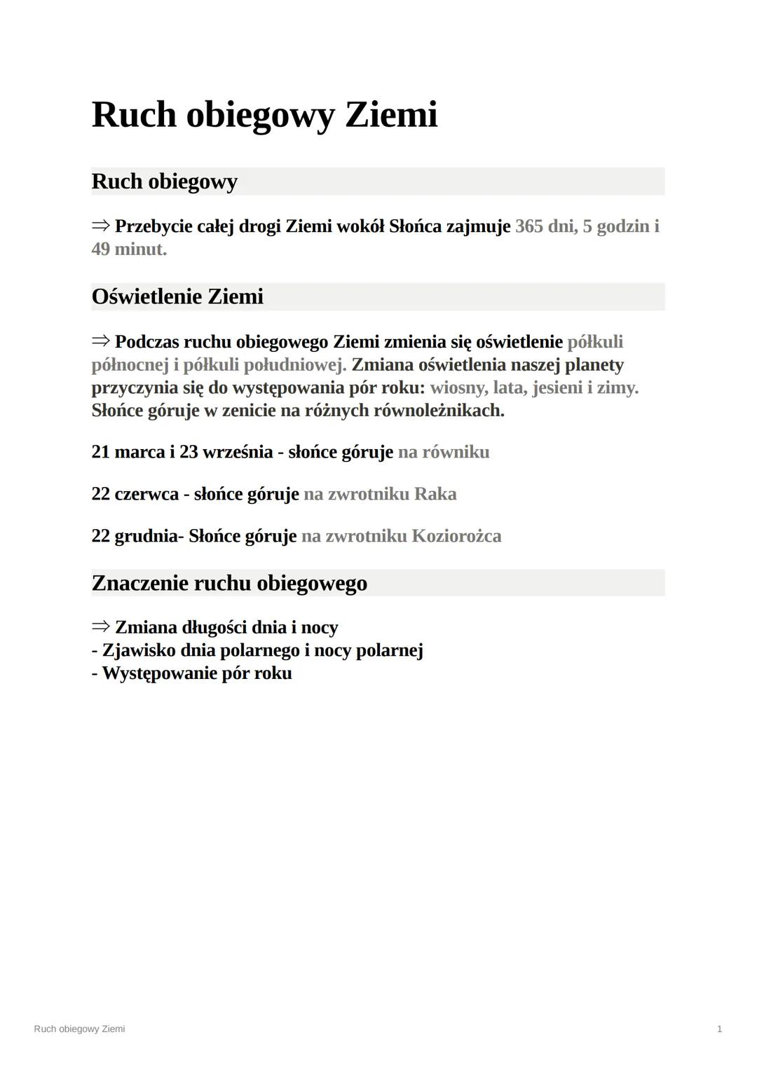 Ruch obiegowy Ziemi
Ruch obiegowy
⇒ Przebycie całej drogi Ziemi wokół Słońca zajmuje 365 dni, 5 godzin i
49 minut.
Oświetlenie Ziemi
⇒ Podcz