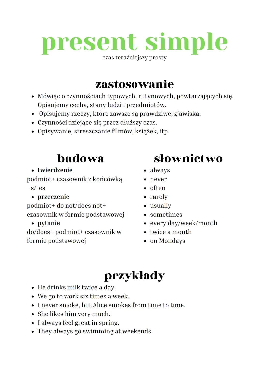 ●
Opisujemy rzeczy, które zawsze są prawdziwe; zjawiska.
• Czynności dziejące się przez dłuższy czas.
Opisywanie, streszczanie filmów, książ