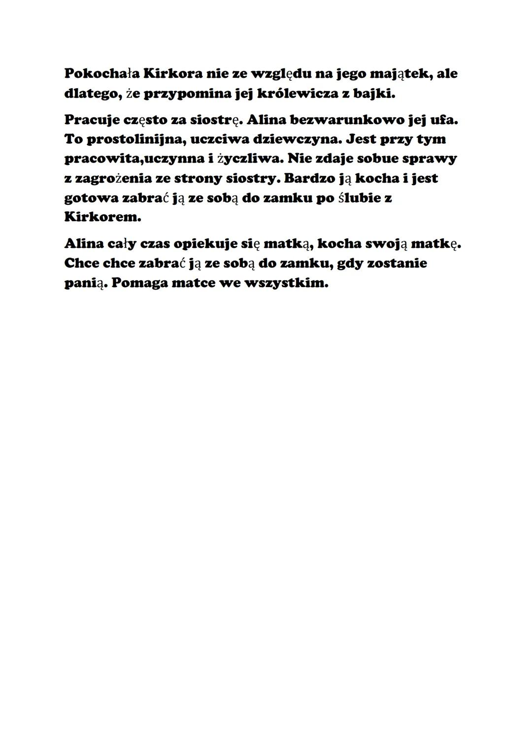 Balladyna
Balladyna ma czarne włosy jasną cerę i czarne oczy.
Jest piękną dziewczyną, szczupłą, zgrabną oraz dba
swój wygląd. Jest:
• Leniwa