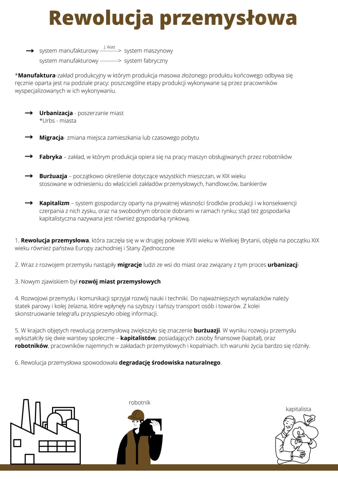 Rewolucja przemysłowa
J. Watt
system manufakturowy
-> system maszynowy
system manufakturowy --> system fabryczny
*Manufaktura-zakład produkc