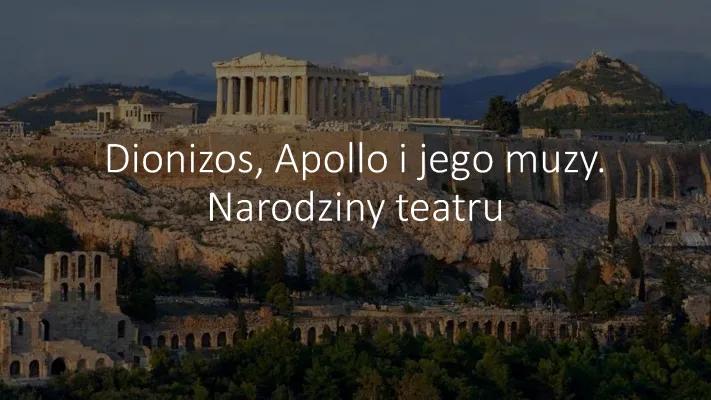 Know Dioznizos,Apollo, Narodziny teatru w starożytnej grecji thumbnail