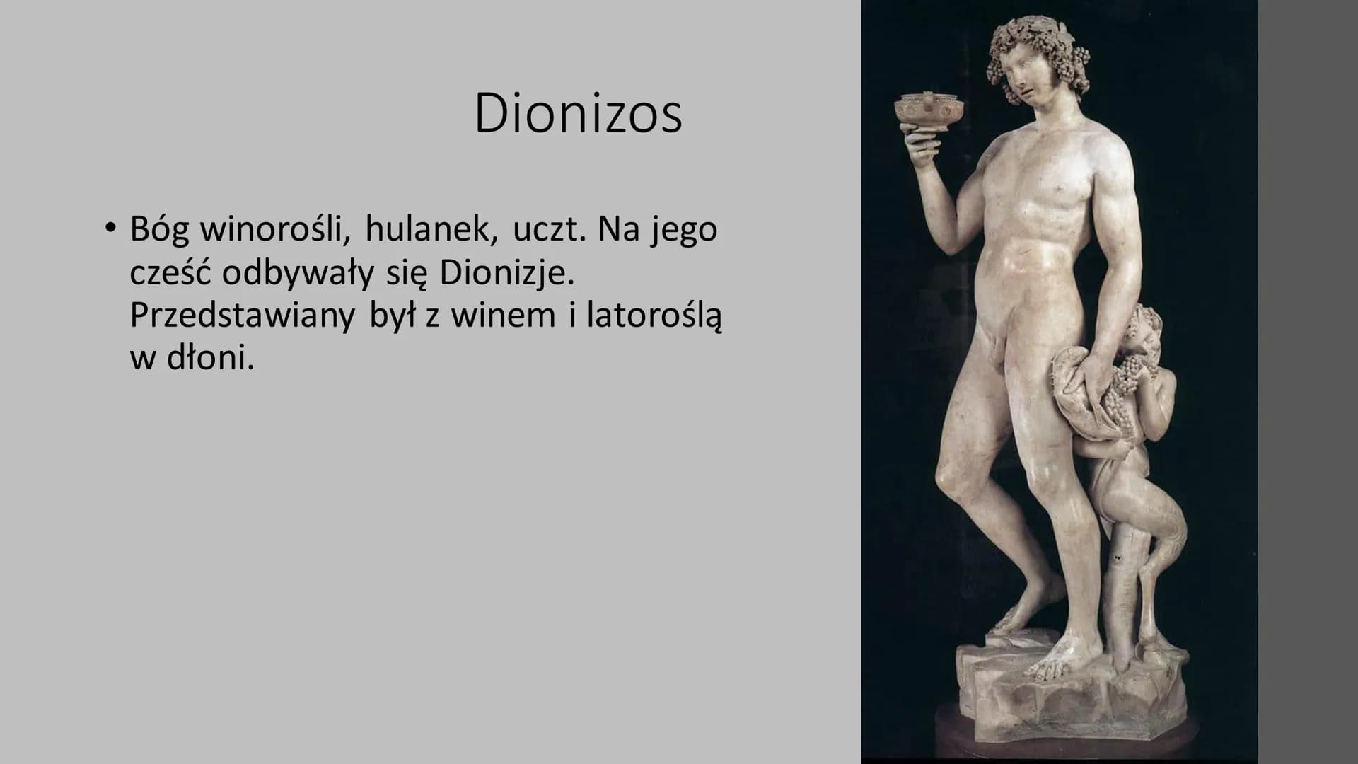 VERTA
Dionizos, Apollo i jego muzy.
Narodziny teatru
Film
ma Dionizos Dionizos
Bóg winorośli, hulanek, uczt. Na jego
cześć odbywały się Dion