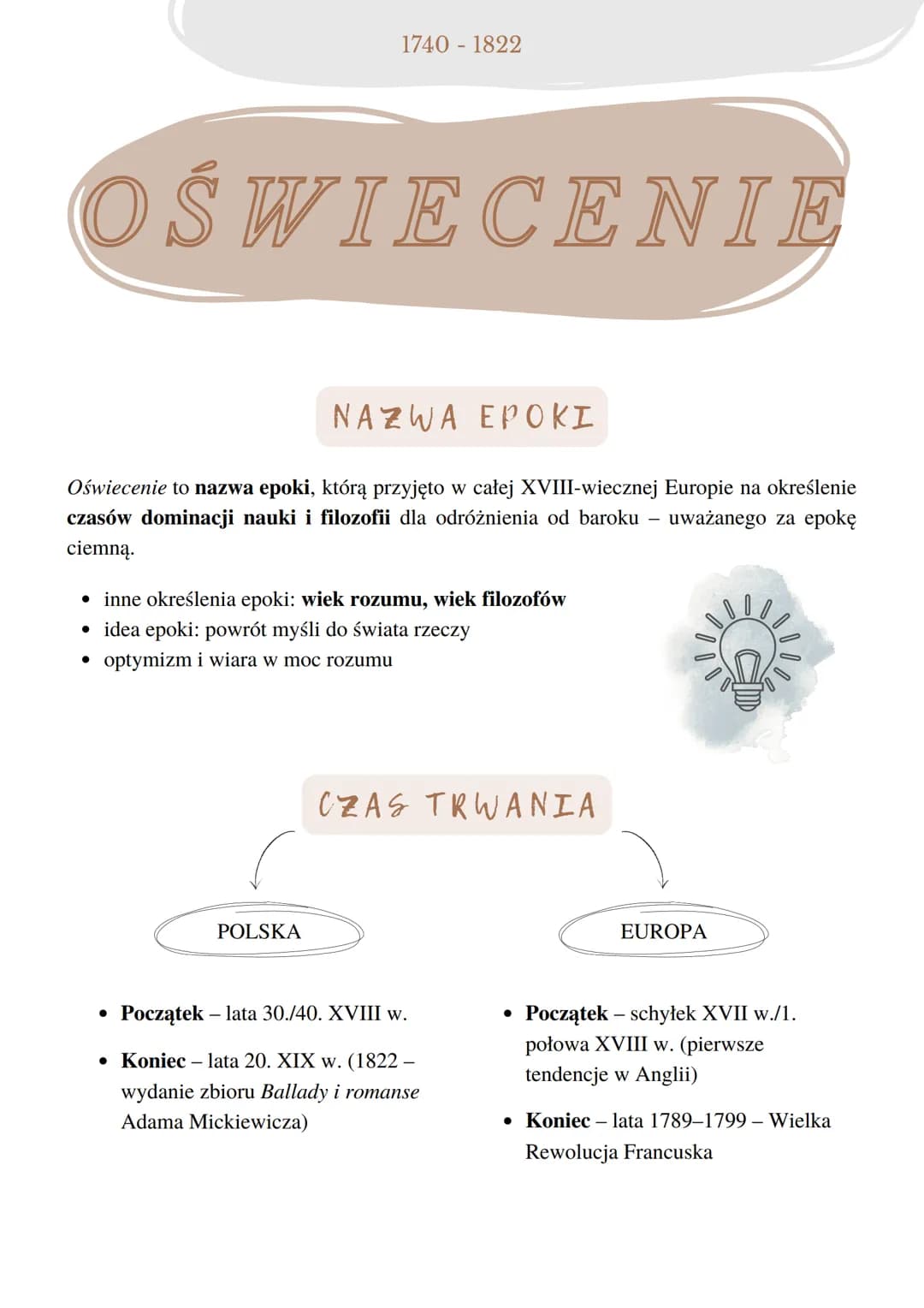 1740 - 1822
OŚWIECENIE
NAZWA EPOKI
Oświecenie to nazwa epoki, którą przyjęto w całej XVIII-wiecznej Europie na określenie
czasów dominacji n