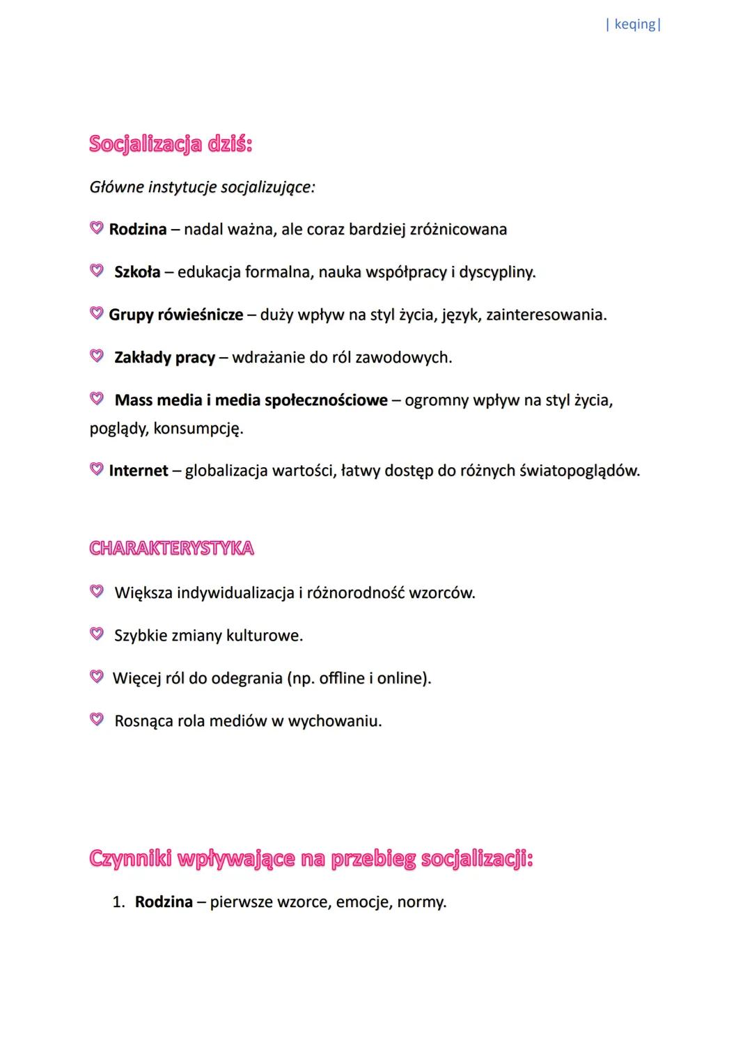 ---
| keqing|
------SOCJALIZACJA♡------
Socjalizacja - proces, w którym człowiek uczy się norm, wartości, wzorców
zachowań i ról społecznych