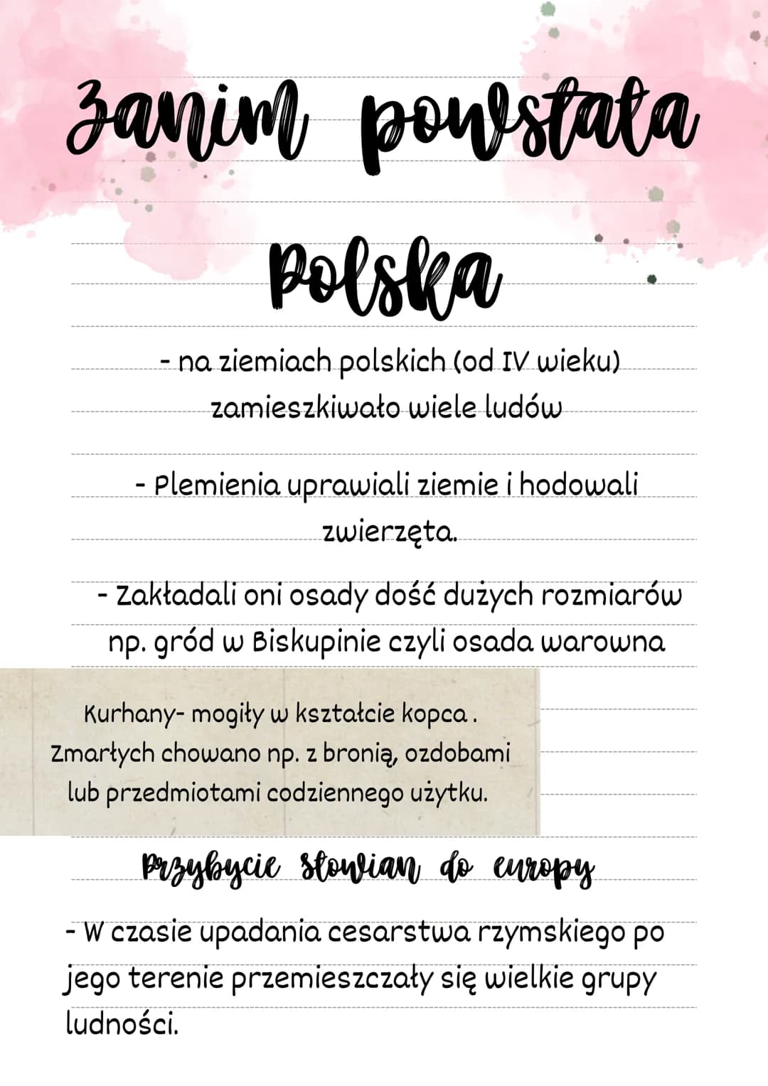 Zanim powstała
Polska
- na ziemiach polskich (od IV wieku)
zamieszkiwało wiele ludów
- Plemienia uprawiali ziemie i hodowali
zwierzęta.
- Za