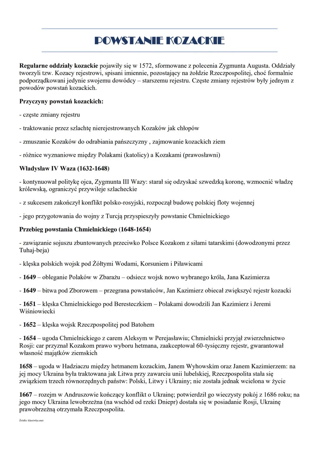 POWSTANIE KOZACKIE
Regularne oddziały kozackie pojawiły się w 1572, sformowane z polecenia Zygmunta Augusta. Oddziały
tworzyli tzw. Kozacy r