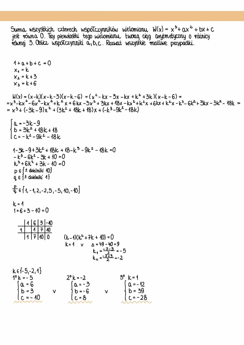 WIELOMIANY
Wyznacz wartości aib współczynników wielomianu W(x) = x³ + ax² + bx + 1
wiedząc, że W(2) = 7 oraz, że reszta z dzielenia W(x) pre