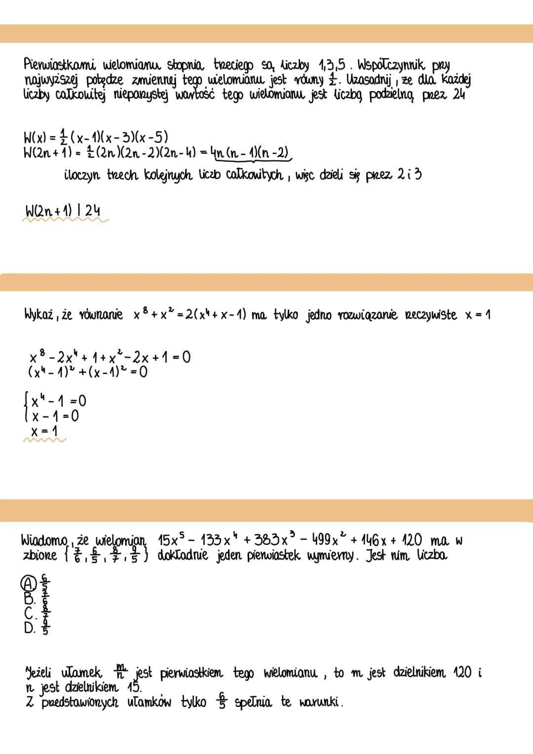 WIELOMIANY
Wyznacz wartości aib współczynników wielomianu W(x) = x³ + ax² + bx + 1
wiedząc, że W(2) = 7 oraz, że reszta z dzielenia W(x) pre
