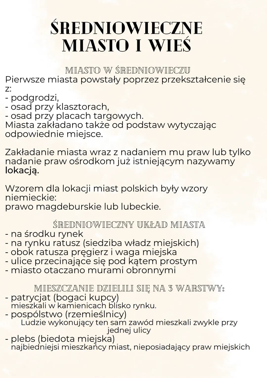 ŚREDNIOWIECZNE
MIASTO I WIEŚ
MIASTO W ŚREDNIOWIECZU
Pierwsze miasta powstały poprzez przekształcenie się
Z:
- podgrodzi,
- osad przy klaszto