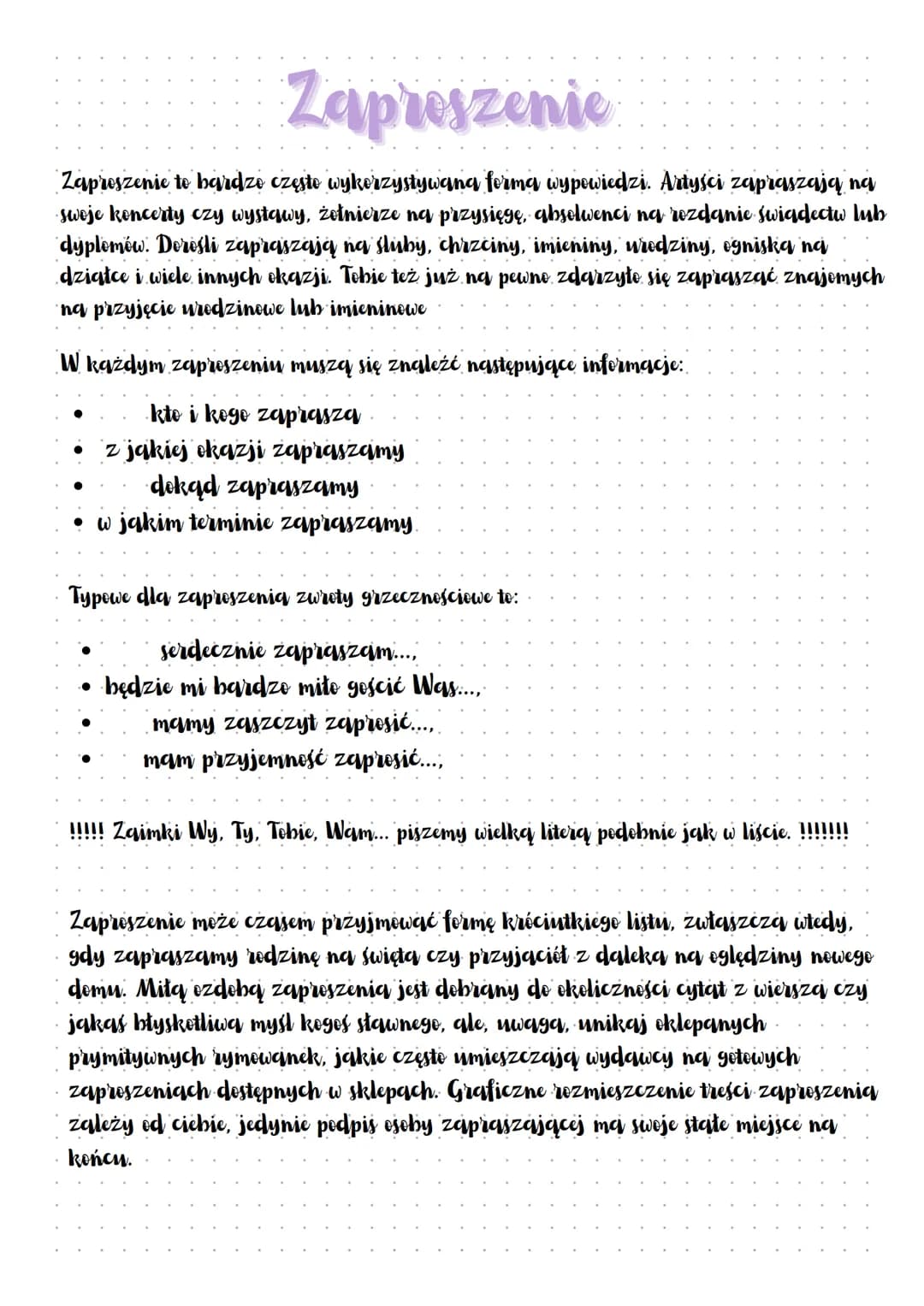 Zaproszenie
Zaproszenie to bardzo często wykorzystywana forma wypowiedzi. Artyści zapraszają na
swoje koncerty czy wystawy, żołnierze na prz