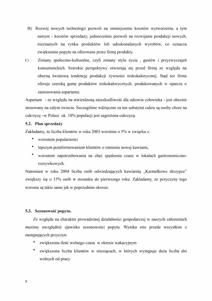 I STRESZCZENIE KIEROWNICZE
Celem niniejszego biznes planu jest przedstawienie opłacalności rozpoczęcia działalności
przez Kawiarnię „Karmelk