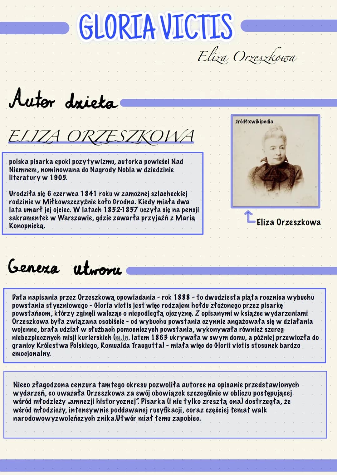 GLORIA VICTIS
Eliza Orzeszkowa
Autor dzieka
ELIZA ORZESZKOWA
polska pisarka epoki pozytywizmu, autorka powieści Nad
Niemnem, nominowana do N