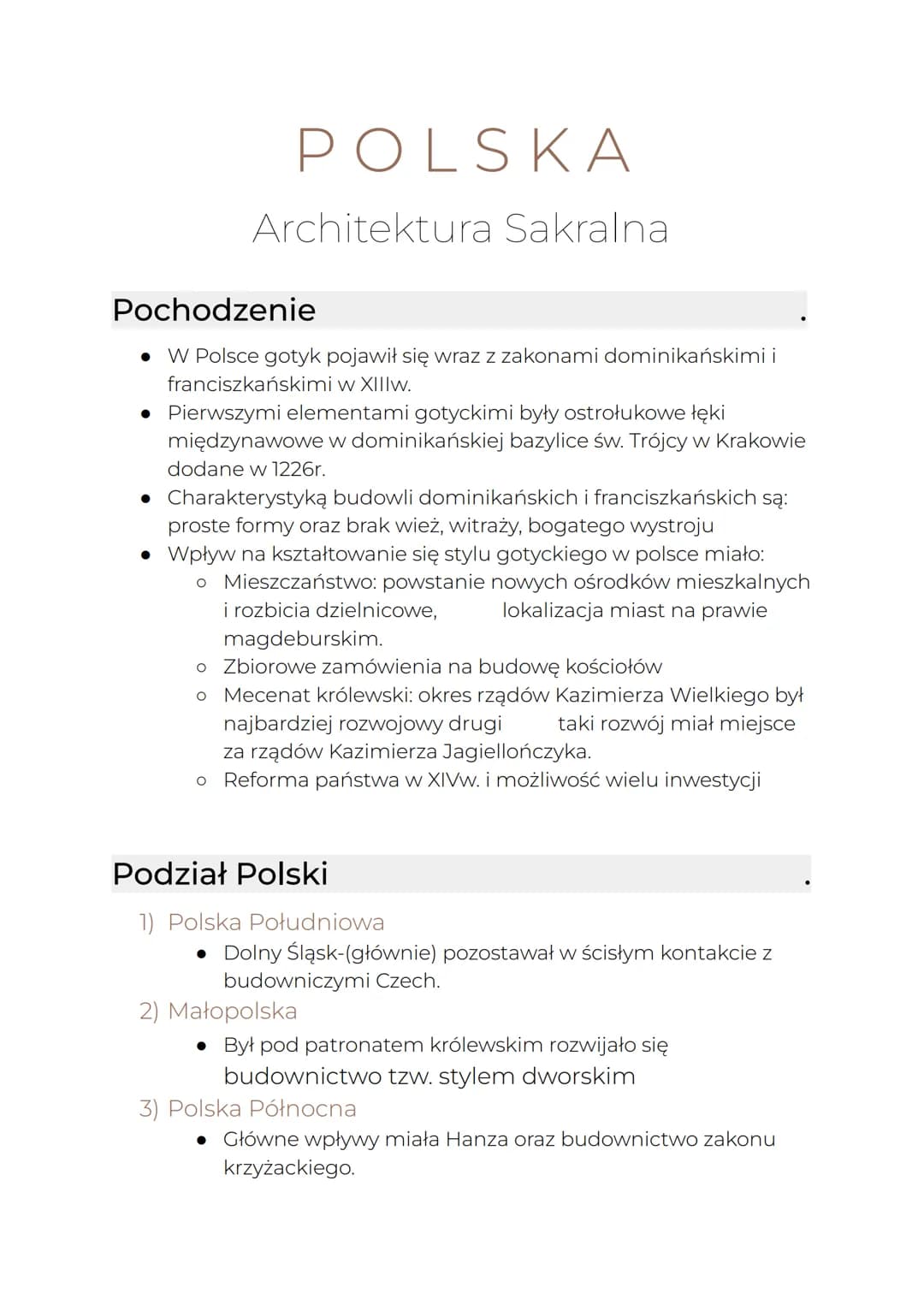 POLSKA
Architektura Sakralna
Pochodzenie
W Polsce gotyk pojawił się wraz z zakonami dominikańskimi i
franciszkańskimi w XIIIw.
• Pierwszymi 