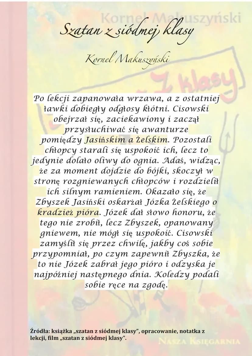 Kornel Makuszyński
Bratan & klasy
z
NASZA KSIĘGARNIA Korner Maruszyński
Szatan z siódmej klasy
Kornel Makuszyński
7 klasy
Akcja rozgrywa się