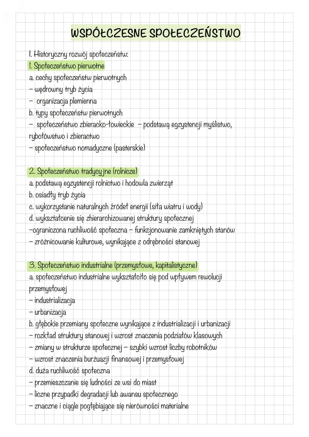 WSPÓŁCZESNE SPOŁECZEŃSTWO
1. Historyczny rozwój społeczeństw:
1. Społeczeństwo pierwotne
a. cechy społeczeństw pierwotnych
- wędrowny tryb ż