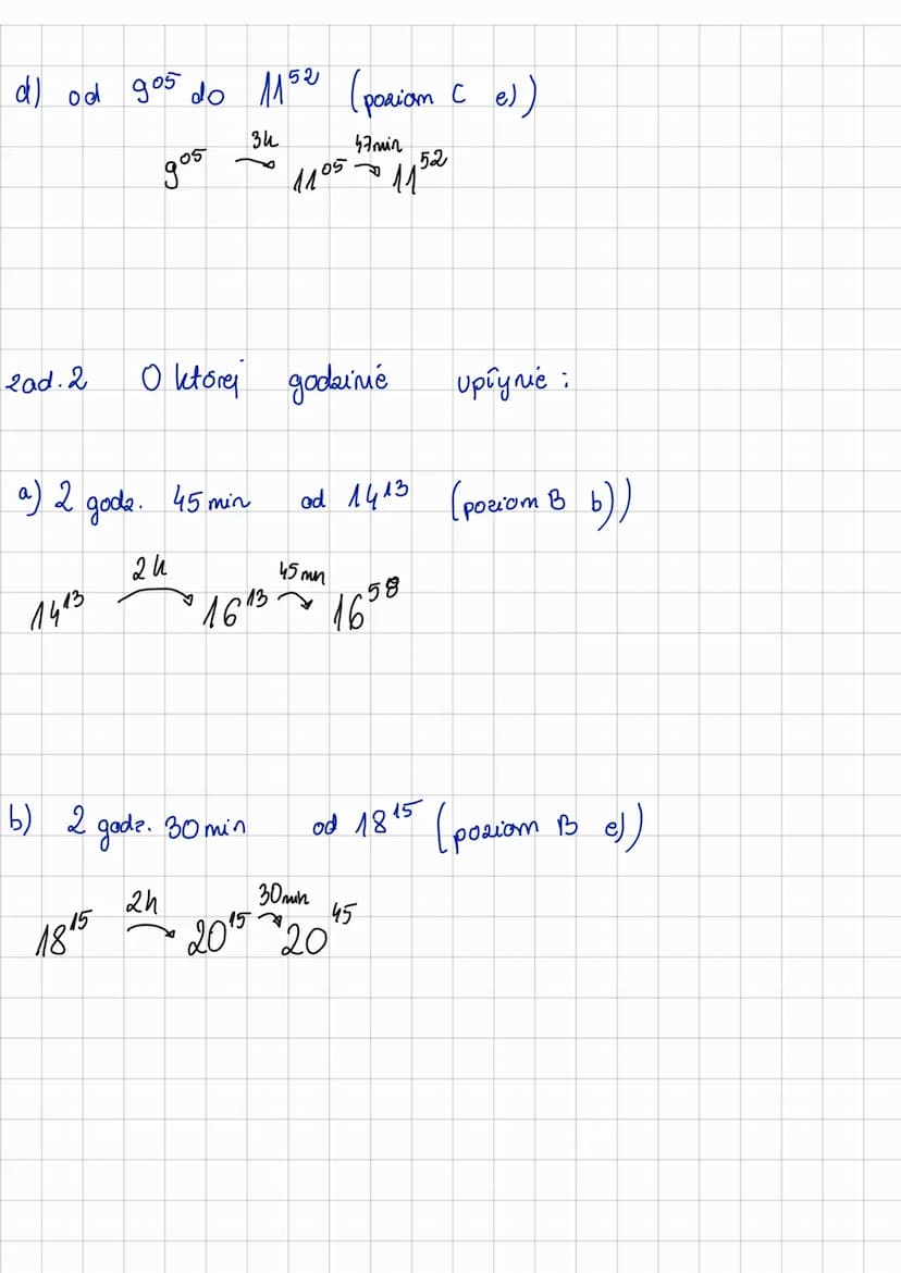 Kalendarz i czas
zad. 1
a) ૦૦ ૨૦૨૨
25 min
1022
b) od 1315
c) od
Ile czasu upłynic.
111²
10
37 mun
7h
do 1047 (poziom A a))
47
do 1342 (pozio