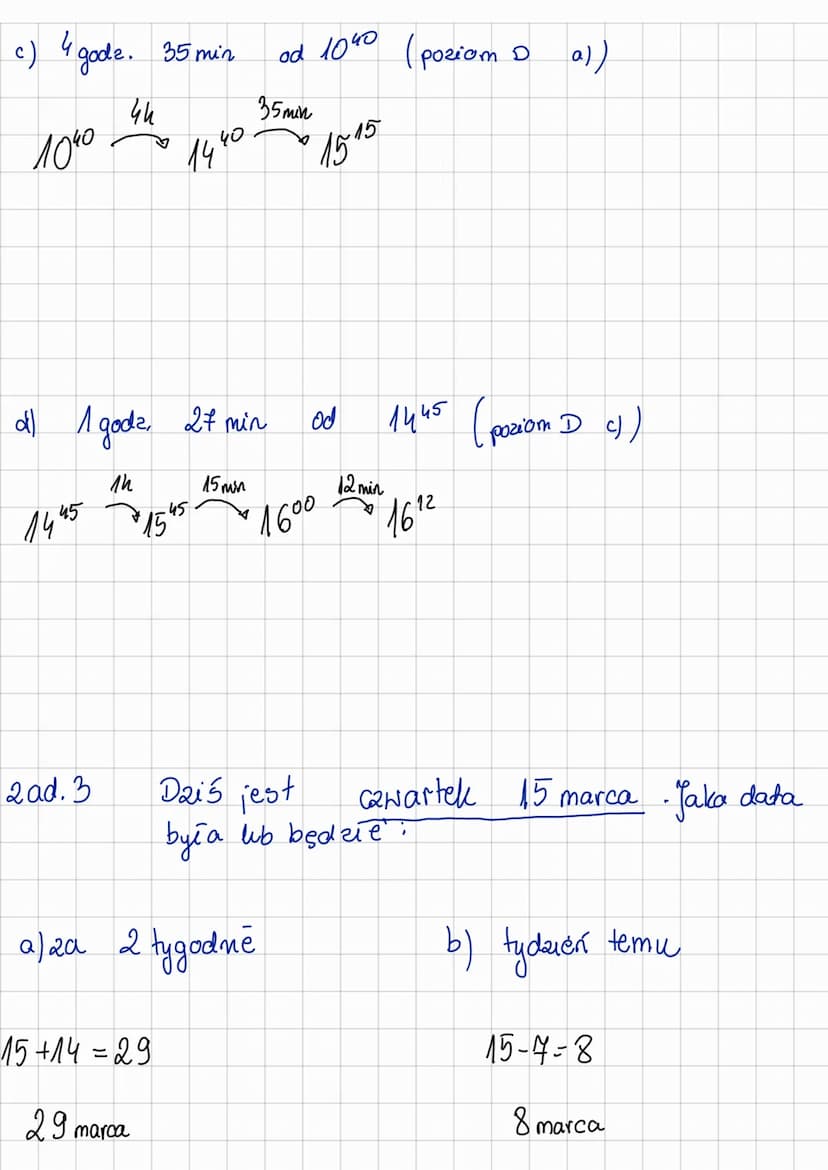 Kalendarz i czas
zad. 1
a) ૦૦ ૨૦૨૨
25 min
1022
b) od 1315
c) od
Ile czasu upłynic.
111²
10
37 mun
7h
do 1047 (poziom A a))
47
do 1342 (pozio